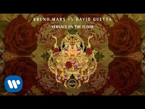 Versace on the Floor (Bruno Mars vs. David Guetta)