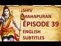 Shiv Mahapuran with English Subtitles - Episode 39 I Ganesh -- The Story of Ganesh -- Markandeya