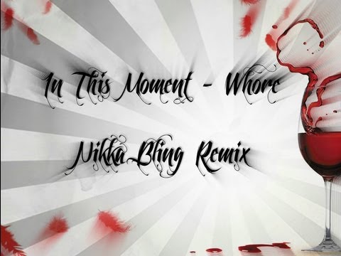 Whore (Nikka Bling Remix)