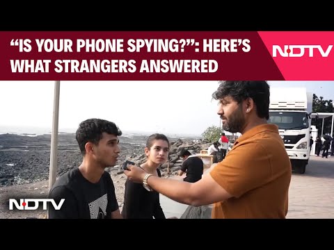 We Asked Strangers "Is Your Phone Spying?" Their Answers Will Not Surprise You