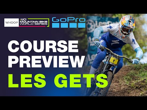 DOWNHILL COURSE PREVIEW | Les Gets UCI Downhill World Cup