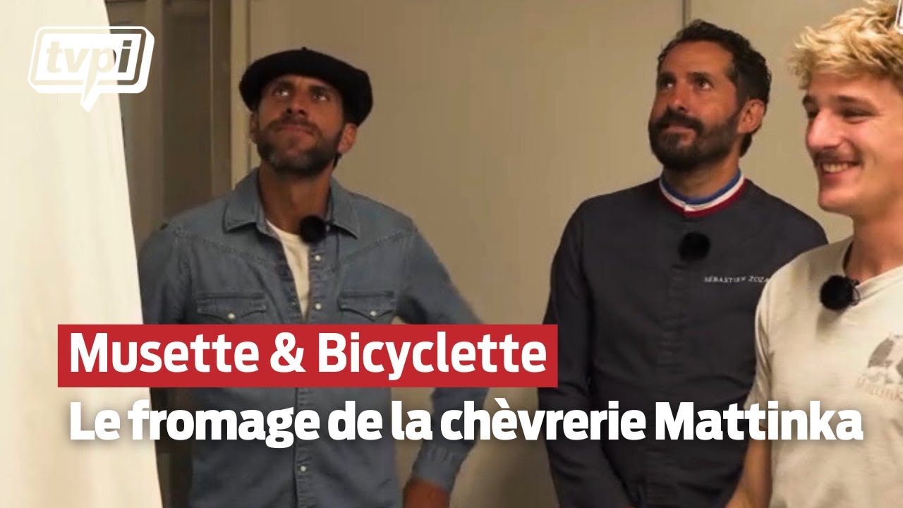 Musette & Bicyclette - Le fromage de la chèvrerie Mattinka - TVPi