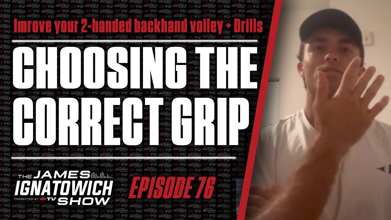 Net Volley Strategy: Forehand, Backhand, or 2-Handed BH + Grip Choice | James Ignatowich Show