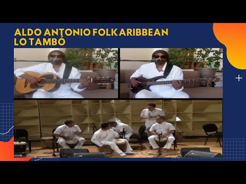 Aldo Antonio Folkaribbean - Lo Tambó