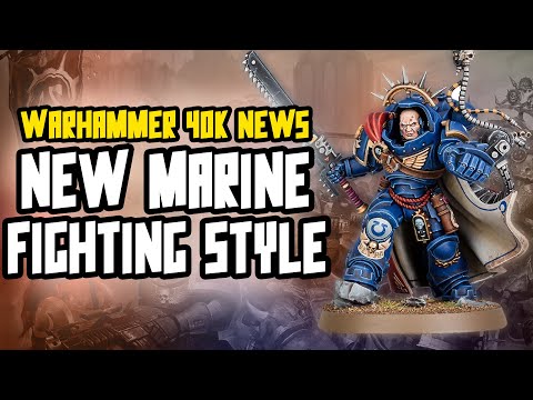 NEW Space Marine Rules! Fighting Styles?!