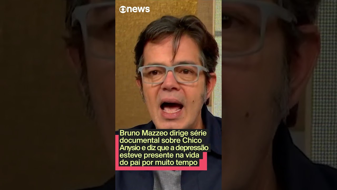 Bruno Mazzeo diz que depressão esteve presente na vida do pai Chico Anysio por muito tempo