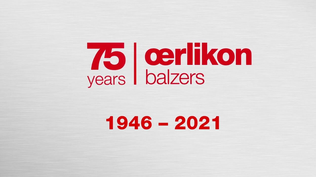 Upptäck 75 år med Oerlikon Balzers