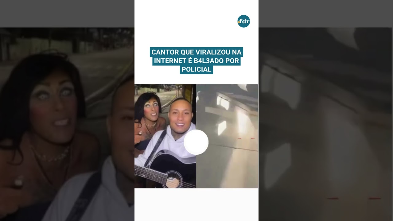 Cantor que viralizou na internet é b4l3ado por policial