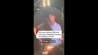 Kiss cam catches CEO and executive allegedly cheating at Coldplay concert
