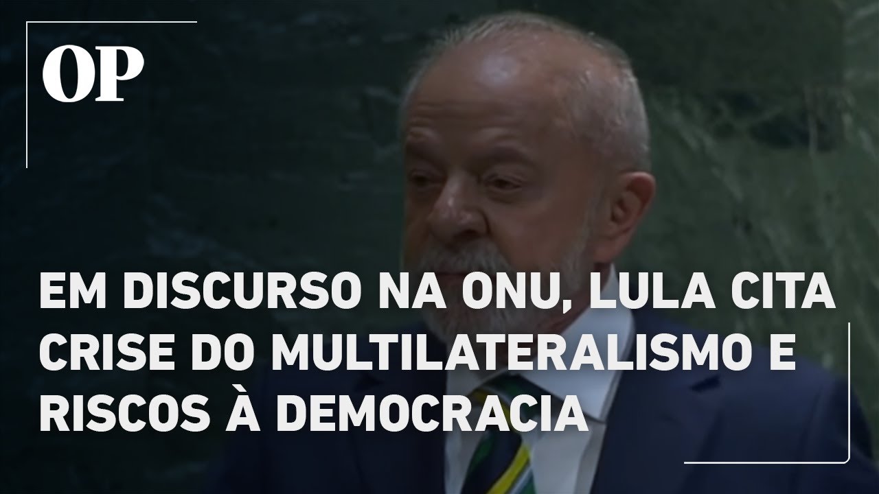 Lula abre Assembleia Geral da ONU discursando sobre crise do multilateralismo e riscos à democracia