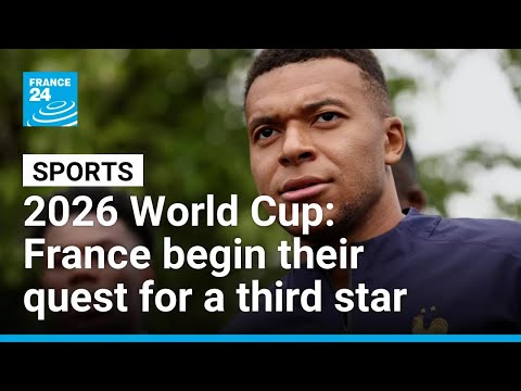France Begin Their Quest for a Third Star • FRANCE 24 English