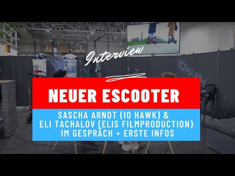 Interview Sascha Arndt (IO Hawk) & Eli Tachalov über IO Hawk Legend und erste Infos neuer eScooter