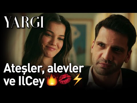 Yargı | Ateşler, Alevler ve IlCey 🔥💋⚡❤️