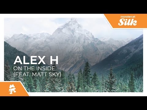 Alex H - On The Inside (feat. Matt Sky) [Monstercat Release]