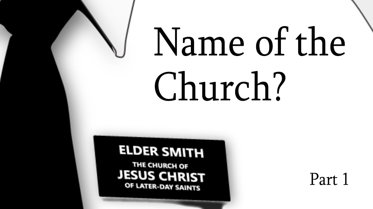 Name of the Church – Part 1 Name of the Church – Part 1