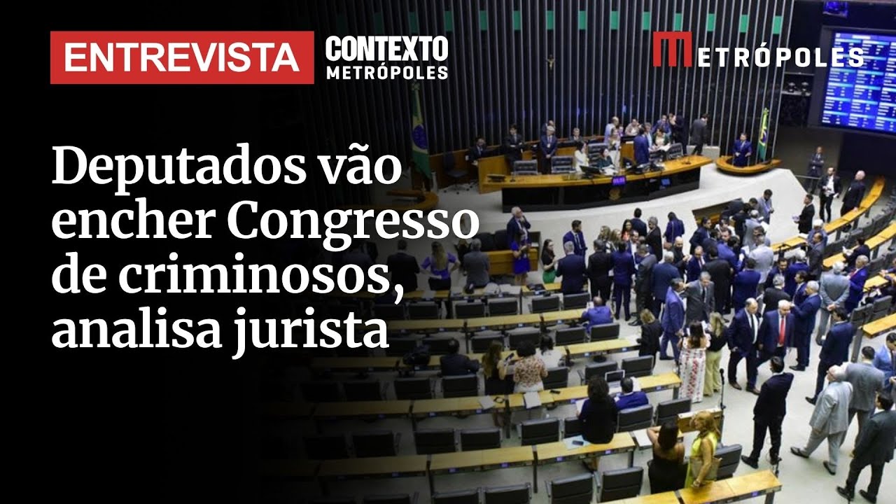 Deputados enfraquecem Lei da Ficha Limpa e vão encher Congresso de traficantes analisa jurista