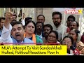 MLAs Stopped Before Visiting Sandeshkhali | Political Reactions After Being Stopped | NewsX