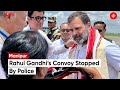 Rahul Gandhi's Convoy Halted Amid Safety Concerns: A Tense Journey to Manipur