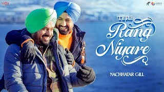 Tere Rang Niyare – Nachhatar Gill – Ardaas Karaan Video HD
