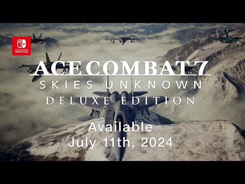 ACE COMBAT™7: SKIES UNKNOWN DELUXE EDITION - Release Date Trailer