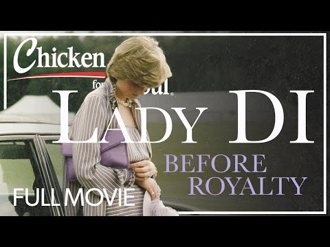 Lady Di: Before Royalty | FULL MOVIE | 2022 | Diana Spencer, Documentary