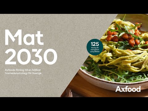 Lansering av Axfoods rapport Mat 2030, åttonde versionen