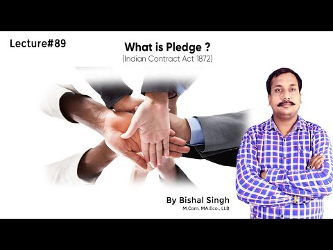 What Is Pledge ? - Indian Contract Act 1872