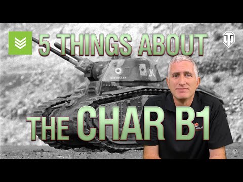 5 Things (you NEED to know) About The Char B1