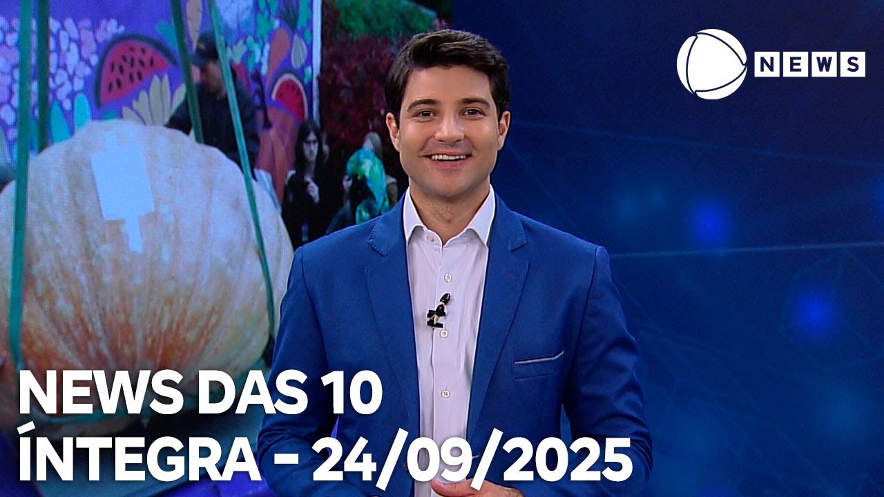 News das 10   24092025