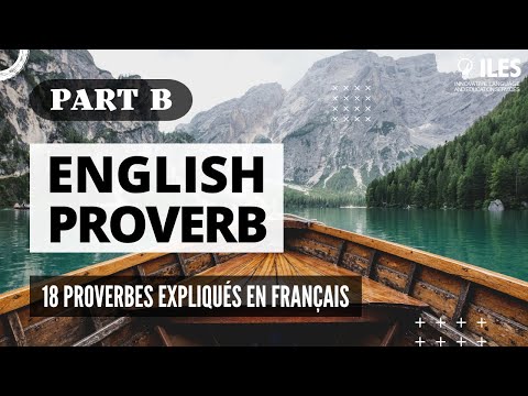 18 Proverbes Anglais EXPLIQUÉS en Français – Proverbes commençant par la lettre B – ENGLISH PROVERBS
