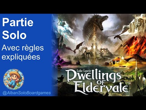[FR] Dwellings of Eldervale (2/2) | La Partie Solo avec règles expliquées | Comment jouer ?