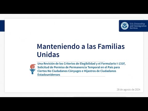 USCIS Tech Talks - Keeping Families Together - In Spanish