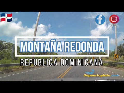 Montaña Redonda, Miches. Que debes saber antes de Ir (2021)