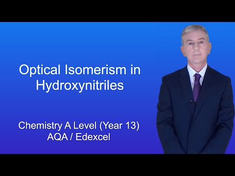 A Level Chemistry Revision (Year 13) “Optical Isomerism in Hydroxynitriles”