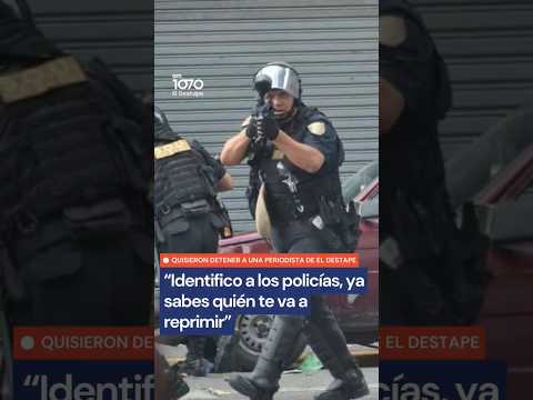 Así vivió la represión el móvil de El Destape: "Ya sabés quién te va a disparar"