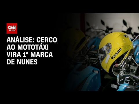 Análise: Cerco ao mototáxi vira 1ª marca de Nunes | CNN NOVO DIA