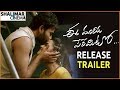 Ee Maya Peremito Movie Release Trailer