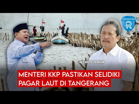 Menteri KKP Sakti Wahyu Trenggono Pastikan Penyelidikan Pagar Laut Tetap Berlanjut