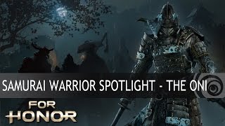 FOR HONOR - Samurai Warrior Spotlight - The Oni