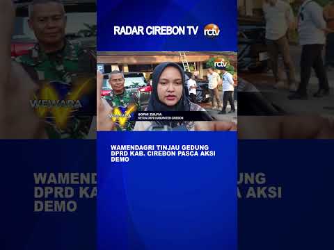 Wamendagri Tinjau Gedung DPRD Kab Cirebon Pasca Aksi Demo
