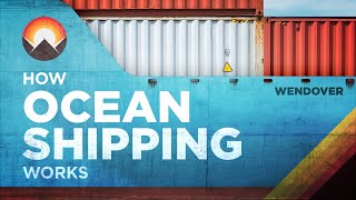How Ocean Shipping Works (And Why It's Broken)