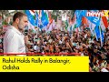 Rahul Gandhi Holds Rally in Balangir, Odisha | Congs Campaign For 2024 General Elections | NewsX