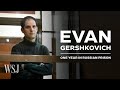 Evan Gerskovich’s Parents on Reporter’s Year in Moscow Prison | WSJ