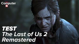 Vido-Test : The Last of Us Part 2 Remastered im Test: Das ist alles neu! | Review