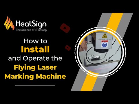 How to Install and Operate the Flying Laser Marking Machine for Your Production Line?