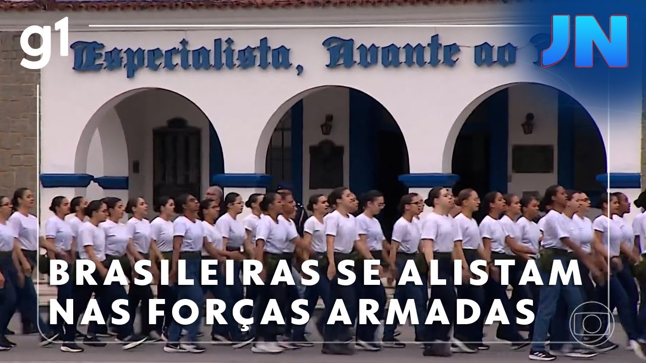 Jornal Nacional Brasileiras se alistam nas Forças Armadas em disputa de 23 candidatas por vaga