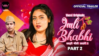 Imli Bhabhi : Part 2 (2023) Voovi App Hindi Web Series Trailer