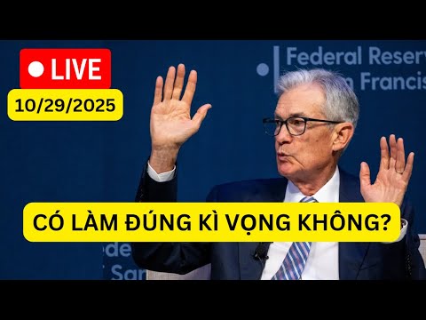 🔴CHỨNG KHOÁN MỸ 10/29: FOMC - FED CẮT LÃI SUẤT VÀ DỪNG QT NHƯ KÌ VỌNG?