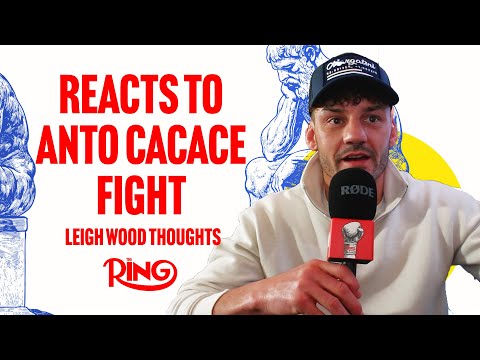 Leigh Wood Opens Up On Eddie Hearn Split, Promises War Vs Anto Cacace