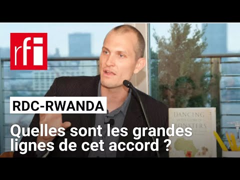 RDC-Rwanda : « Cet accord est basé sur le principe du retrait du Rwanda du Congo » • RFI